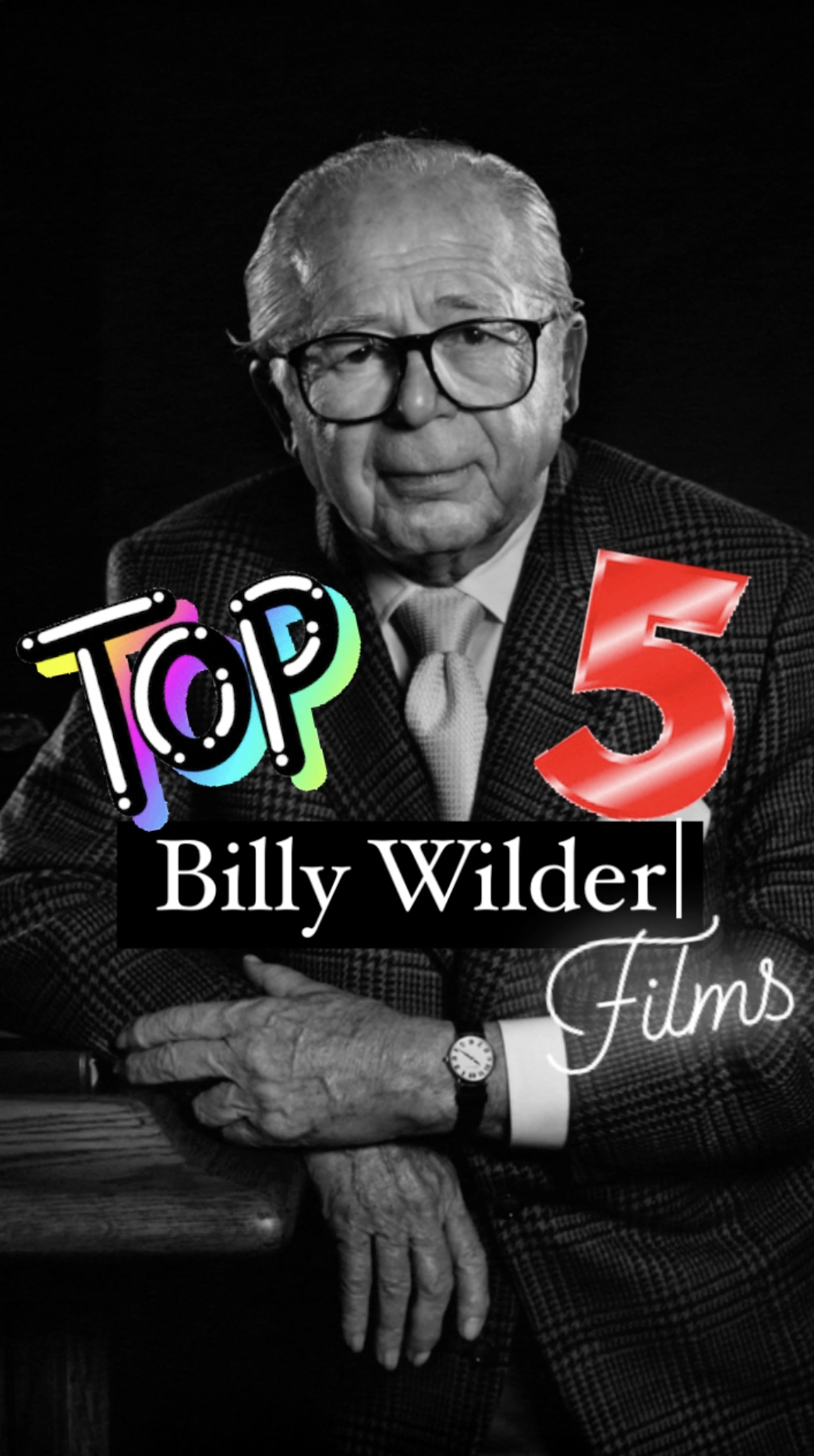 Top 5: Billy Wilder Films - Ranked - Ray Taylor Show 