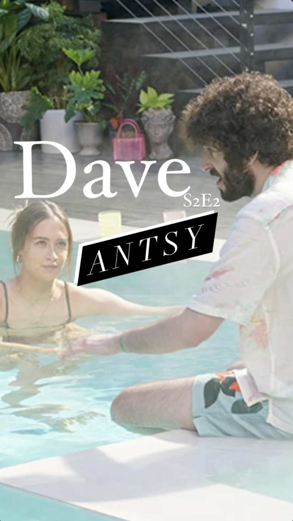 Dave S2E2 “Antsy” - Episode Recap - Ray Taylor Show