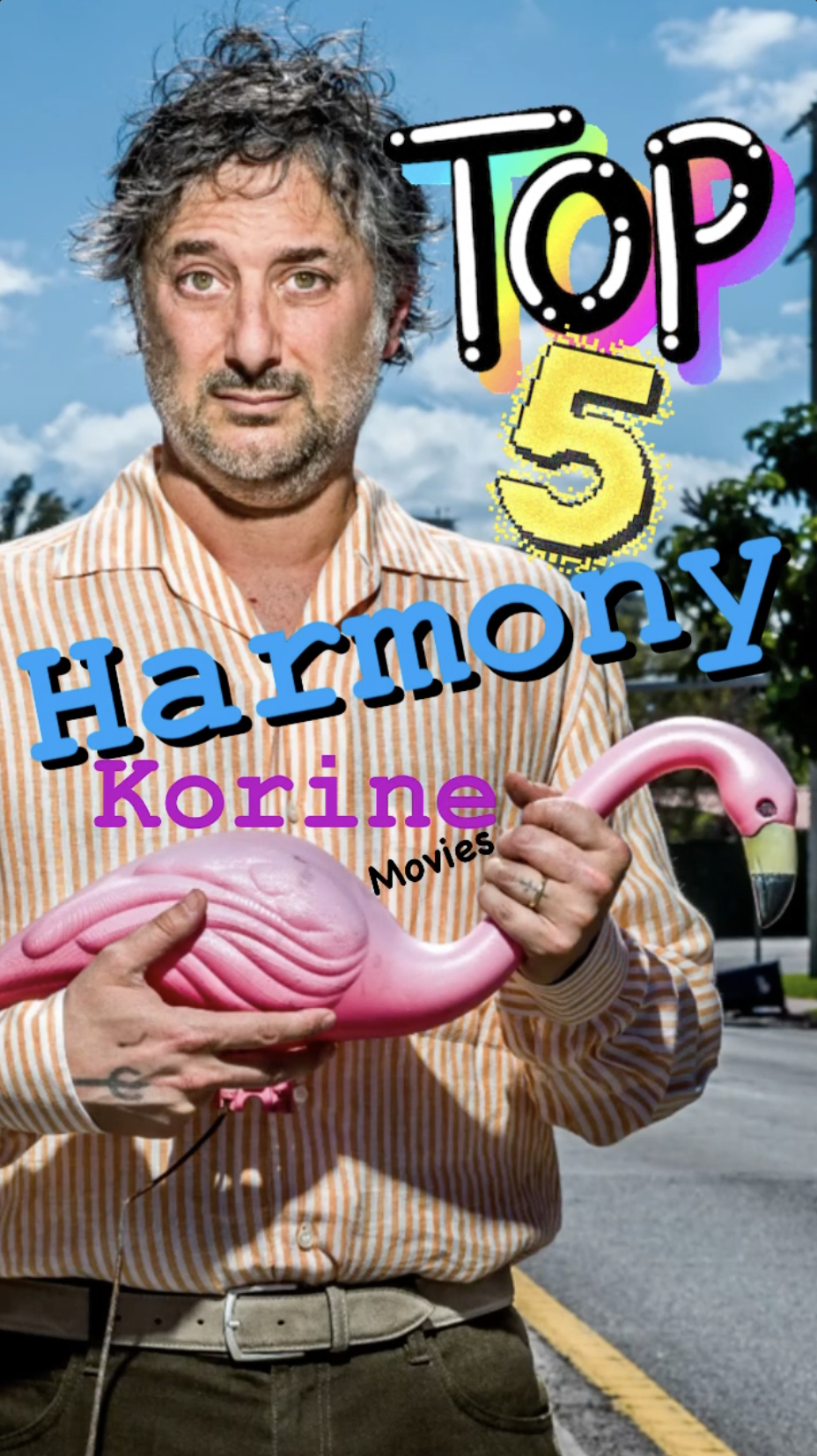 Top 5: Harmony Korine Movies - Ranked - Ray Taylor Show 
