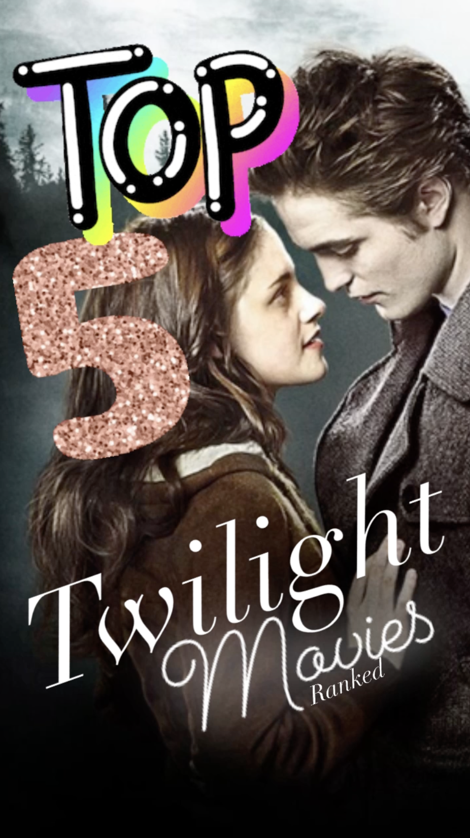 Top 5: Twilight Movies - Ranked - Ray Taylor Show 