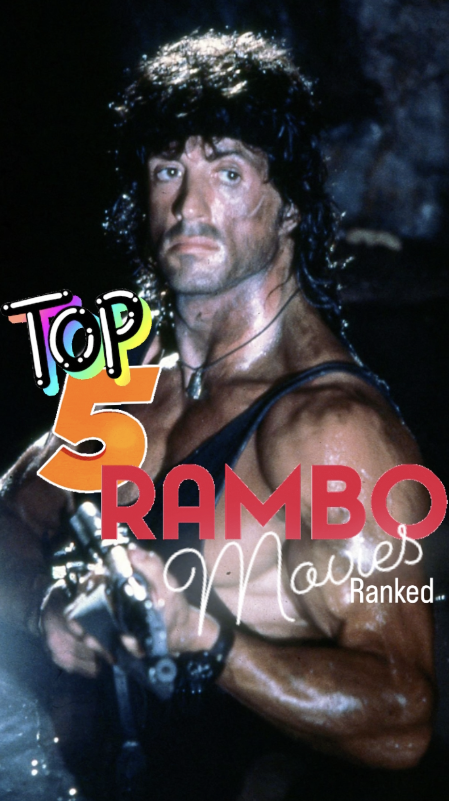 Top 5: Rambo Movies - Ranked - Ray Taylor Show 