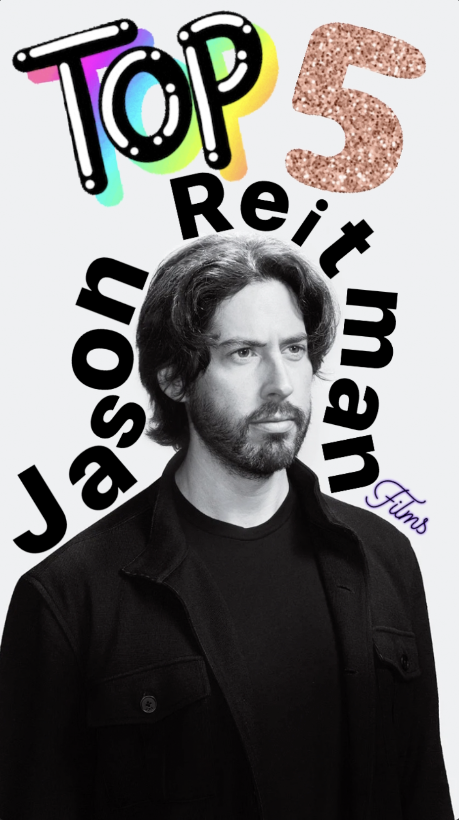 Top 5: Jason Reitman Films - Ranked - Ray Taylor Show 