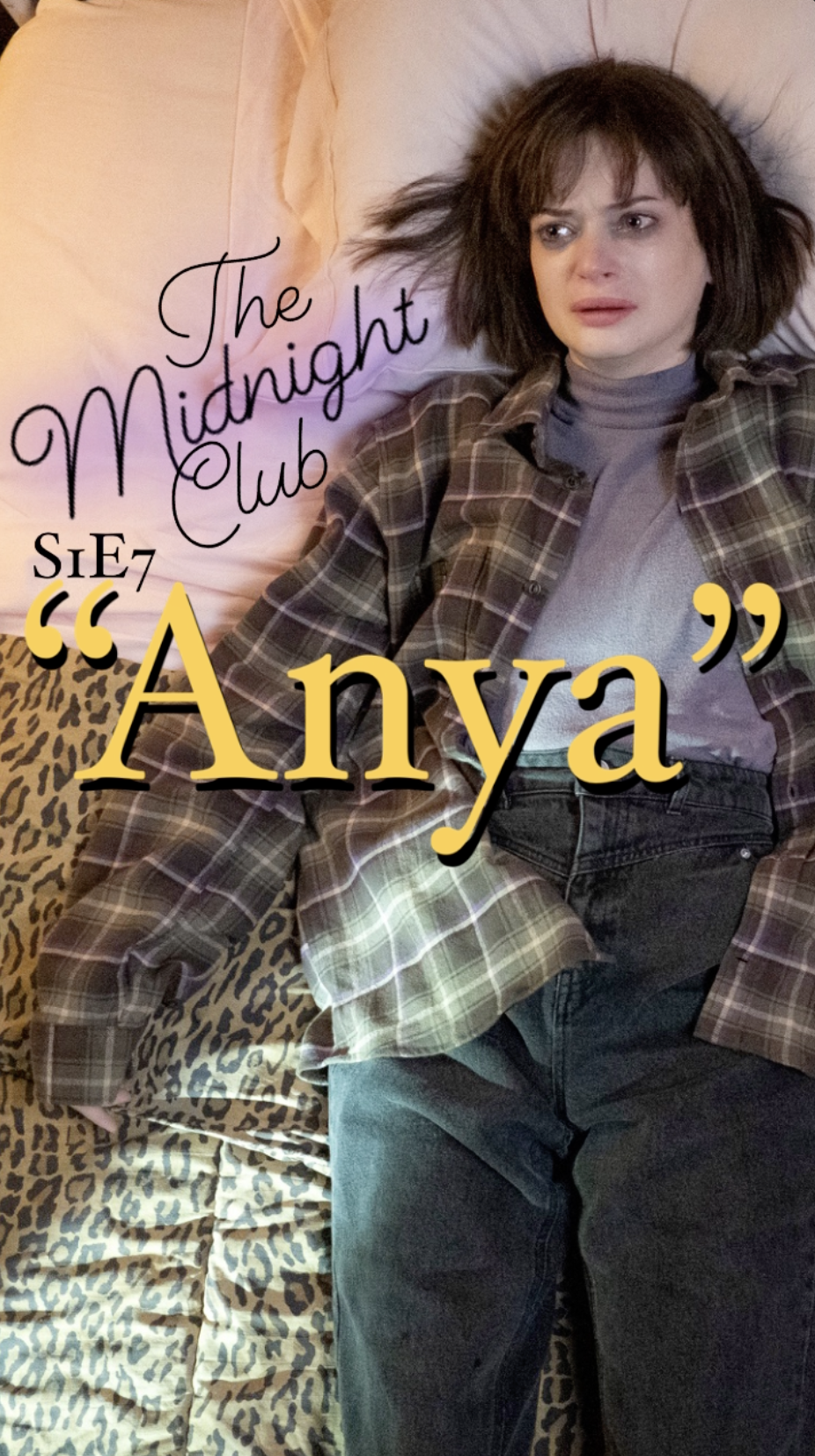 The Midnight Club S1E7 “Anya” Episode Recap - Mike Flanagan - Leah Fong - Netflix - RTS