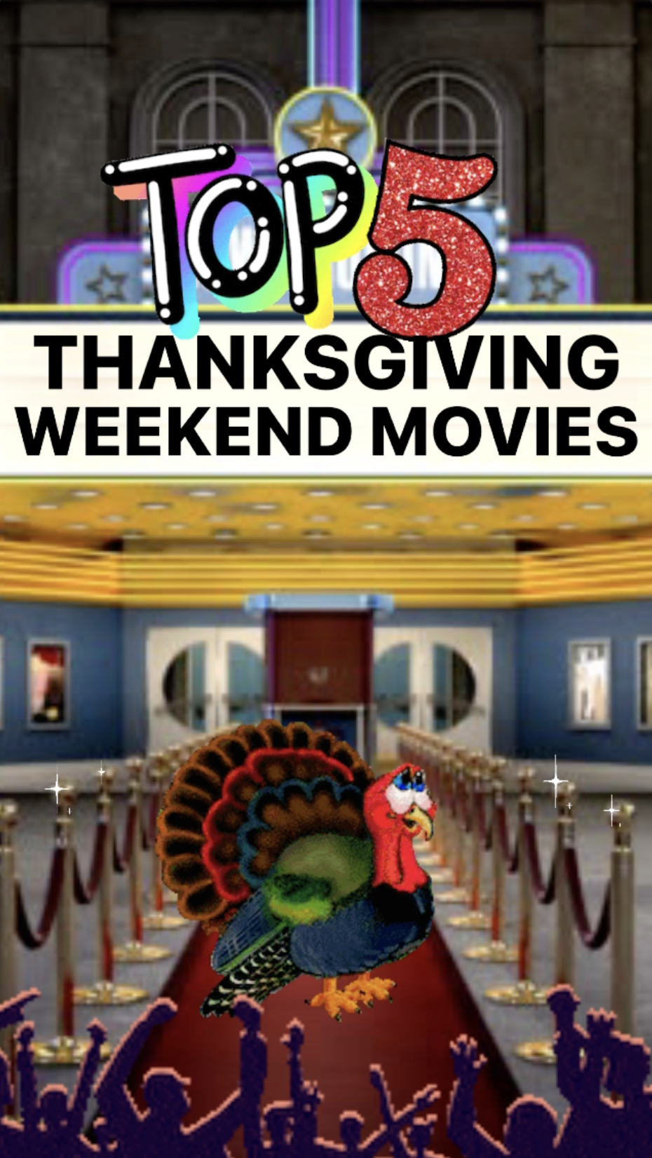 Top 5: Movies Release Thanksgiving Weekend Ranked Best to Worst - Ray Taylor Show