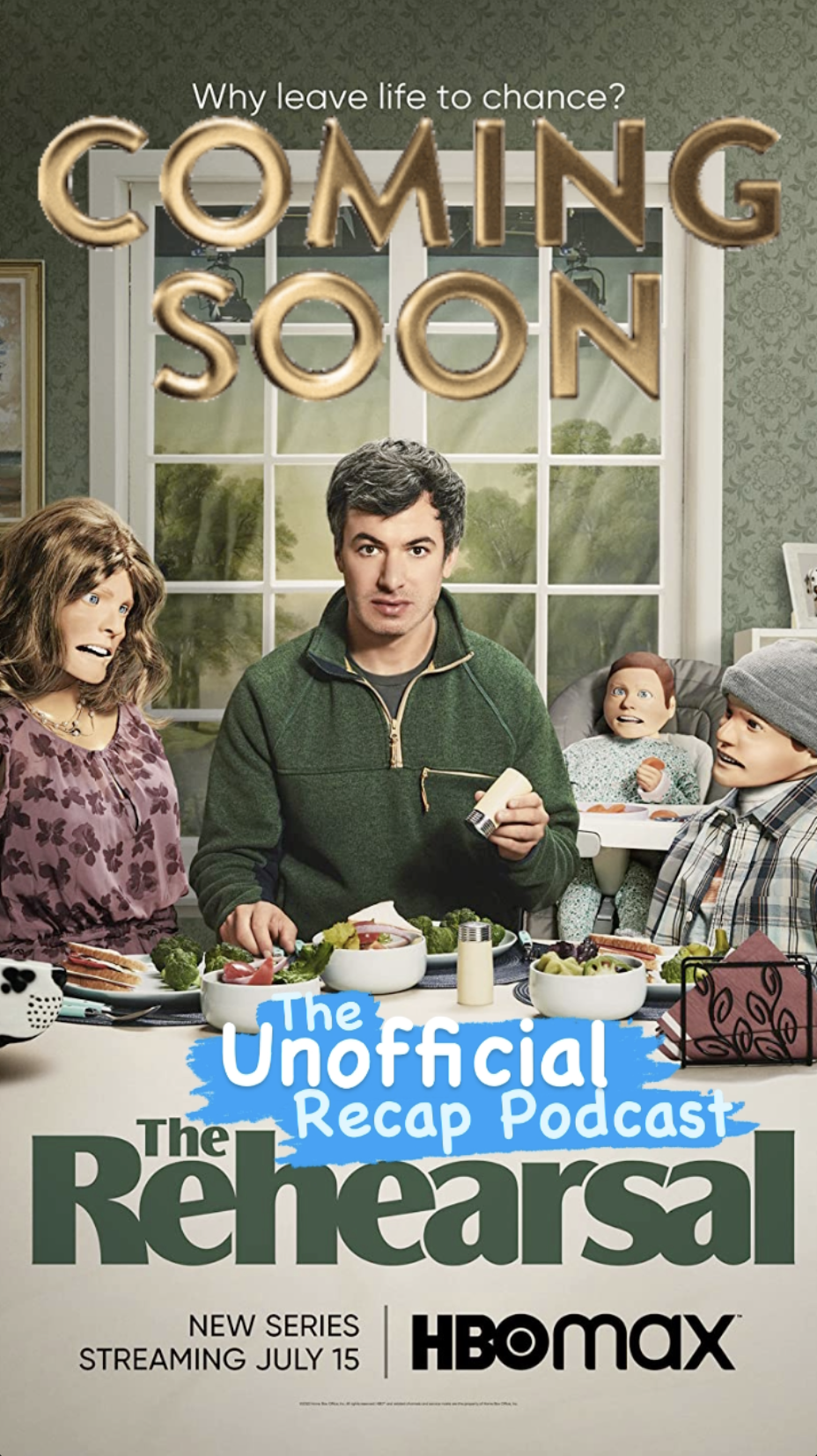 The Rehearsal Episode Recap - Coming Soon - Ray Taylor Show
