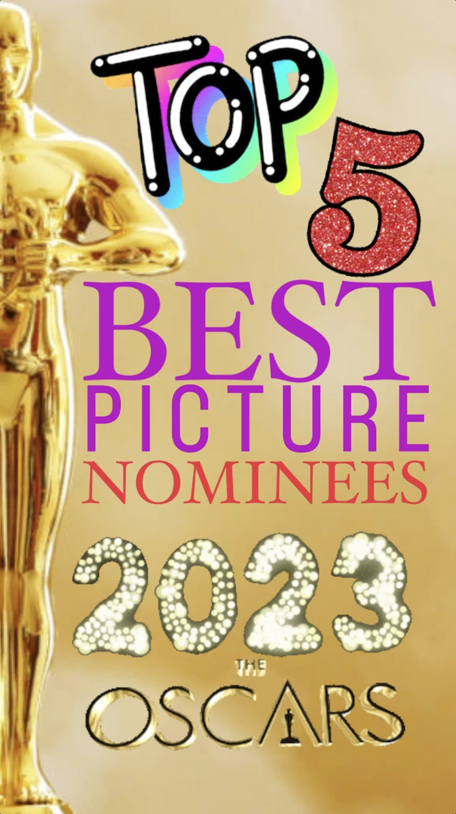 Top 5: Best Picture Nominees (2023 Oscars) from the Ray Taylor Show