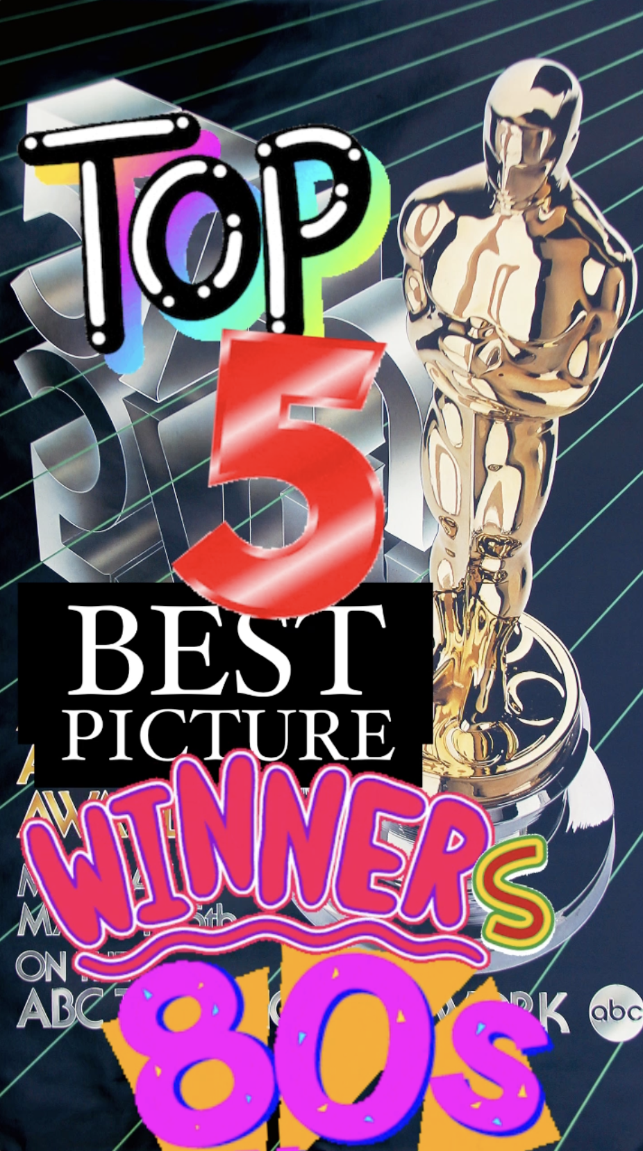 Top 5: 80’s Best Picture Winners from the Ray Taylor Show