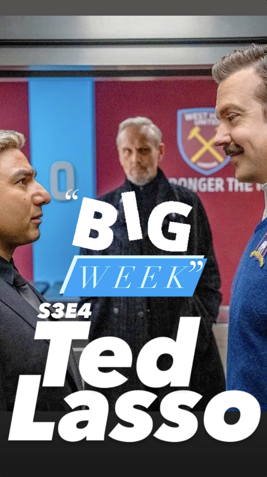 Ted Lasso S3E4 “Big Week”: Recap Podcast from the Ray Taylor Show