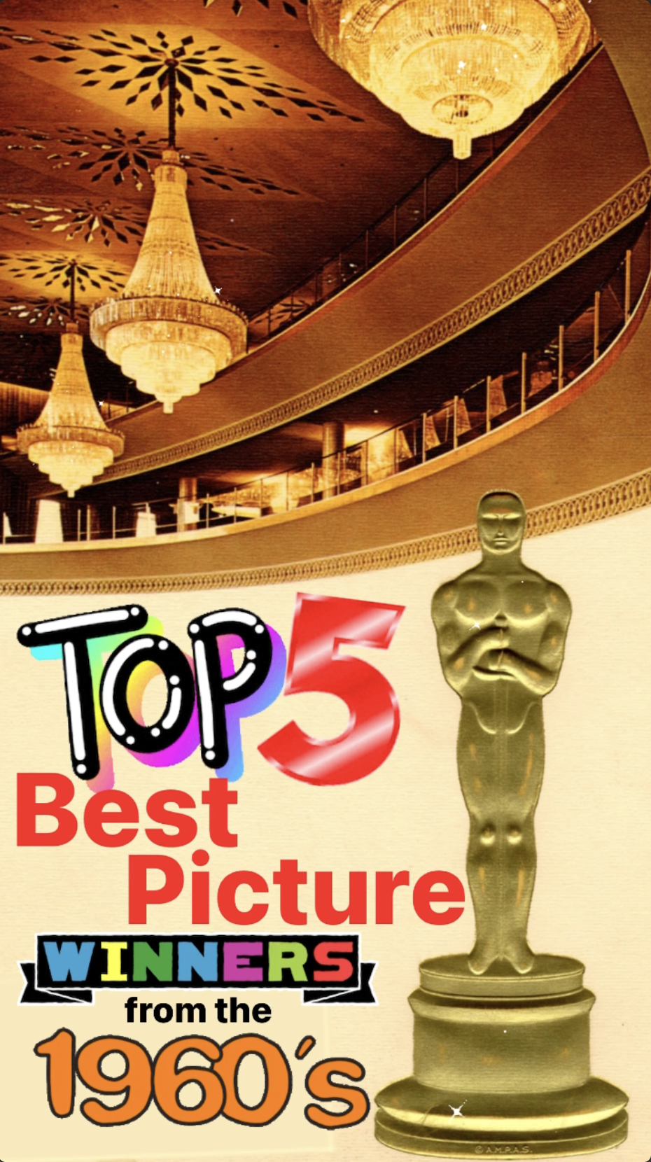 Top 5: Best Picture Winners from the 60’s from the Ray Taylor Show