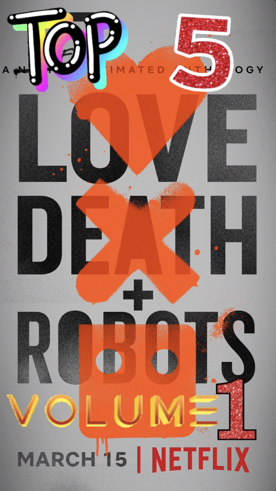 Top 5: Love, Death &amp; Robots - Volume 1 from the Ray Taylor Show
