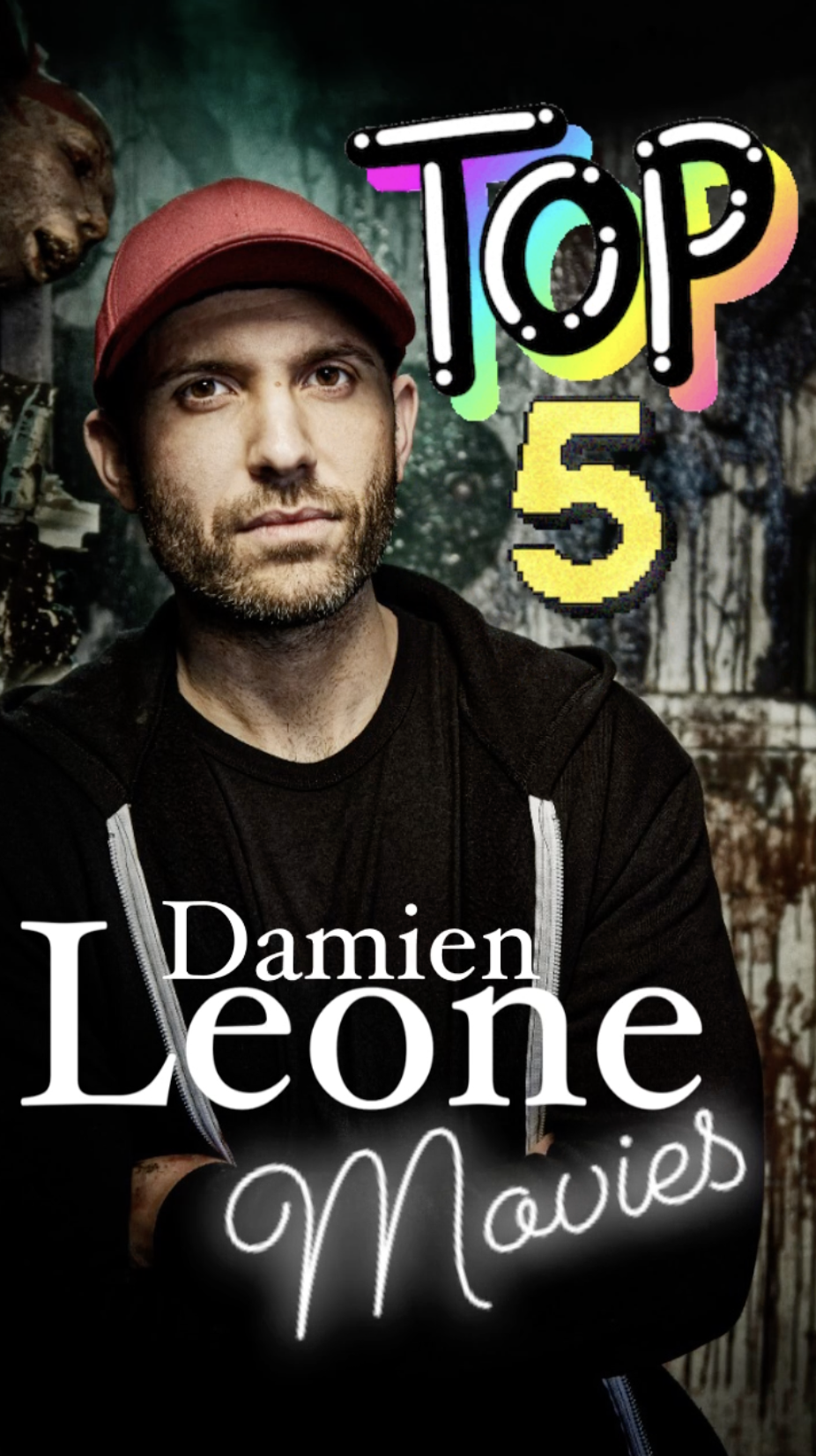 Top 5: Damien Leone movies from the Ray Taylor Show