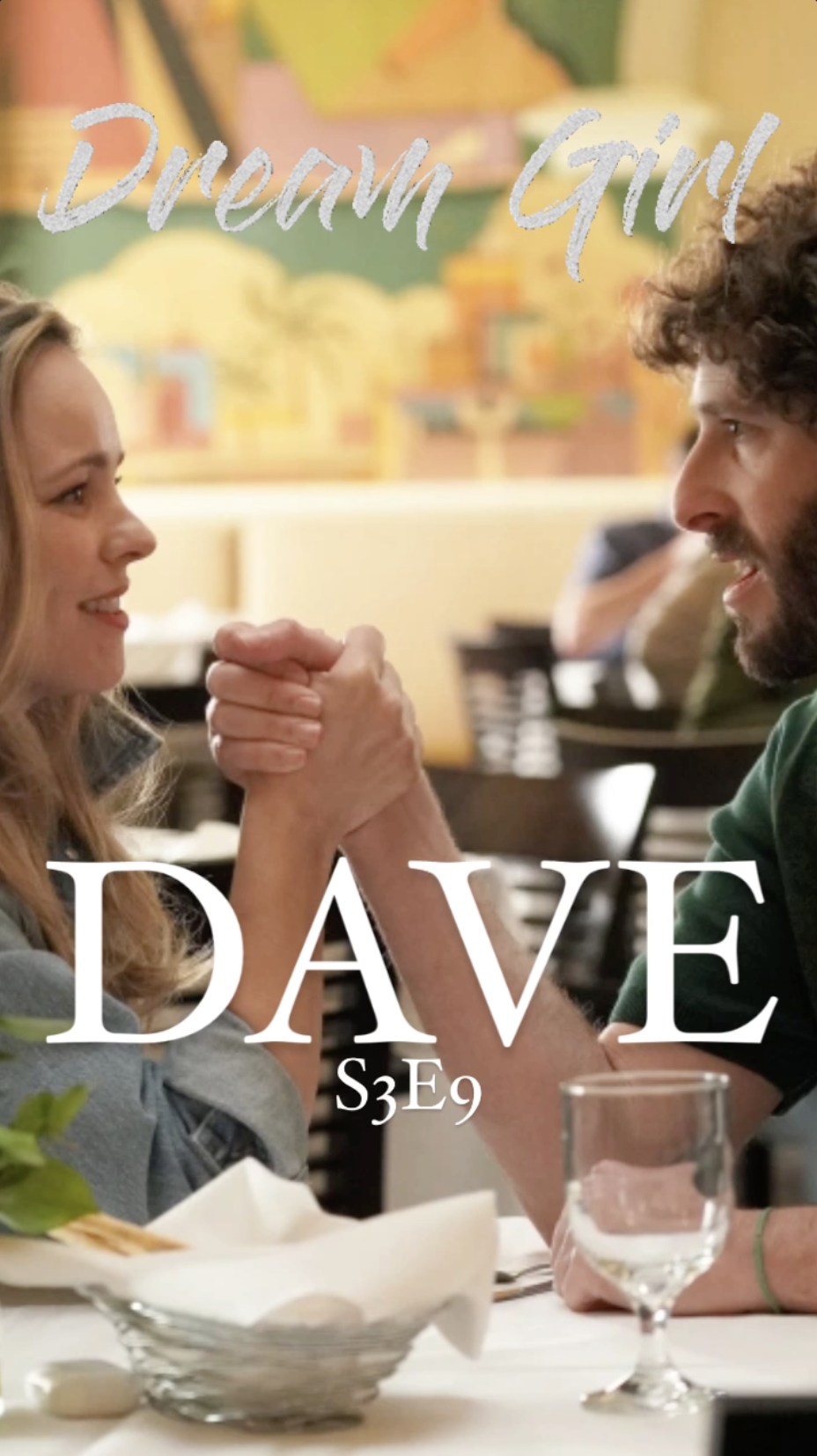 Dave S3E9 “Dream Girl”: Recap Podcast from the Ray Taylor Show