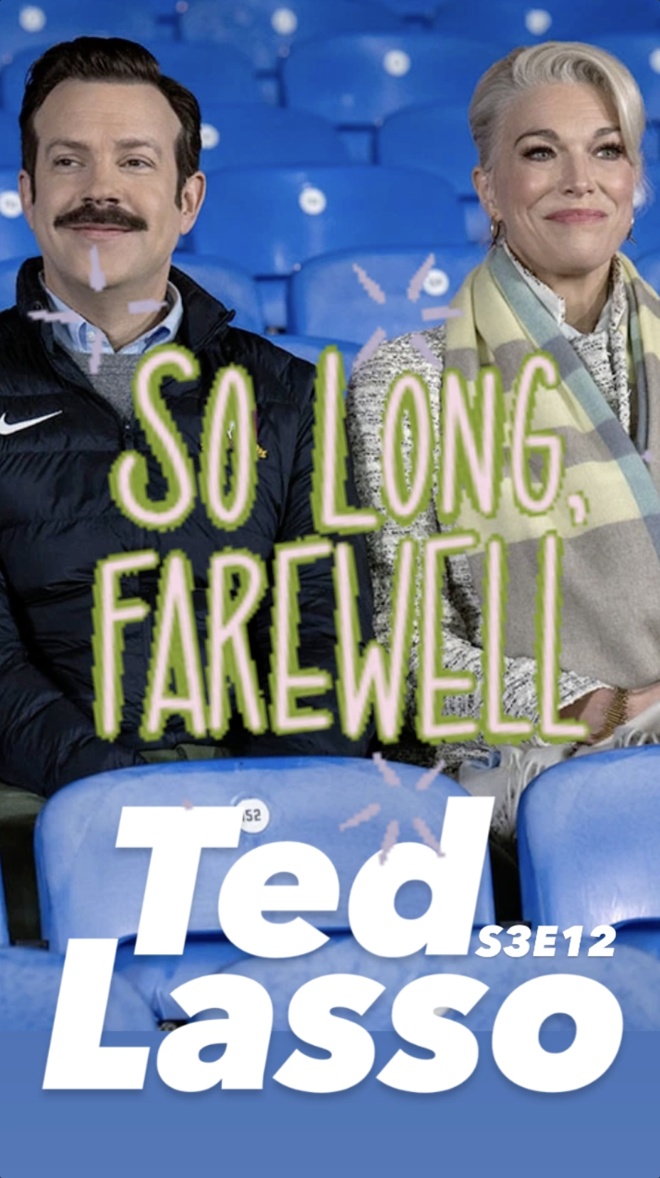 Ted Lasso S3E12 “So Long, Farewell”: Recap Podcast from the Ray Taylor Show