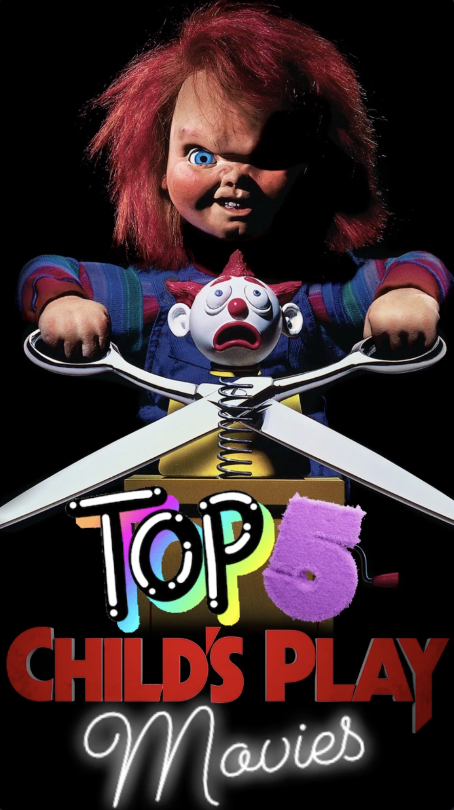 Top 5: Child’s Play Movies Ranked - Ray Taylor Show