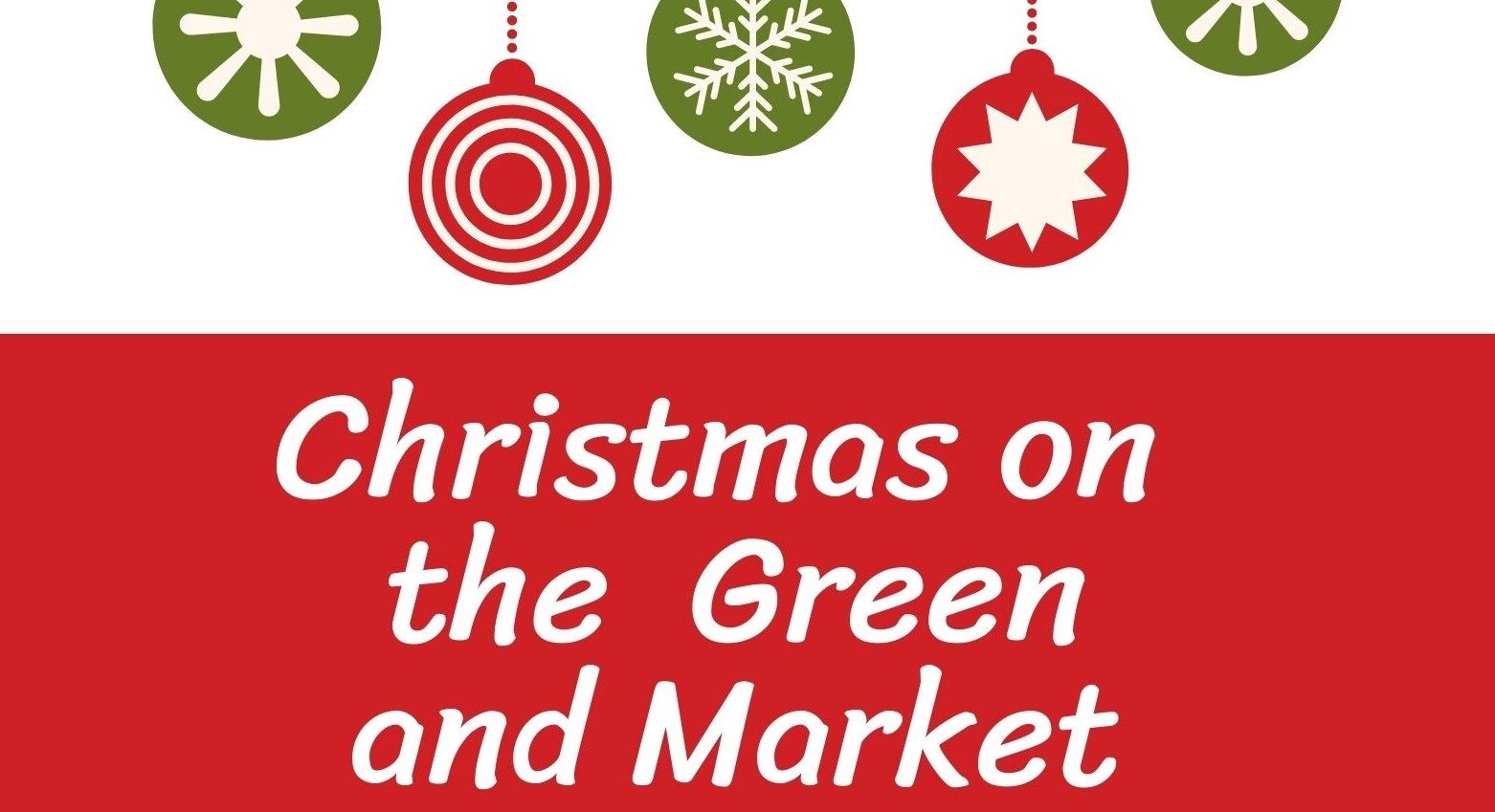 Christmas on the Green and Market - Saturday 5 December