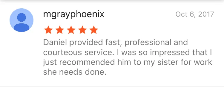 Daniel provided fast, professional and courteous service. I was so impressed that I just recommended him to my sister for work she needs done.