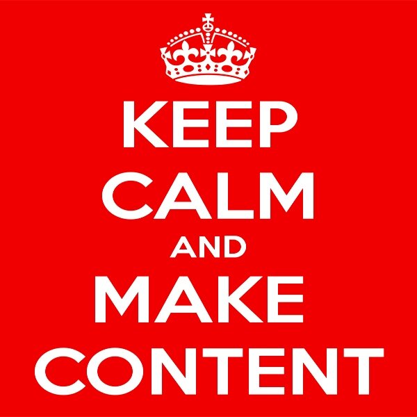 keep-calm-and-make-content-8.jpg+copy.jpg