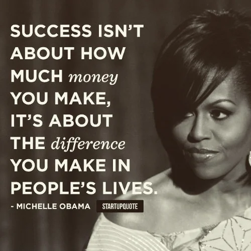 success-isnt-about-how-much-money-you-make-its-about-the-difference-you-make-in-peoples-li.jpg