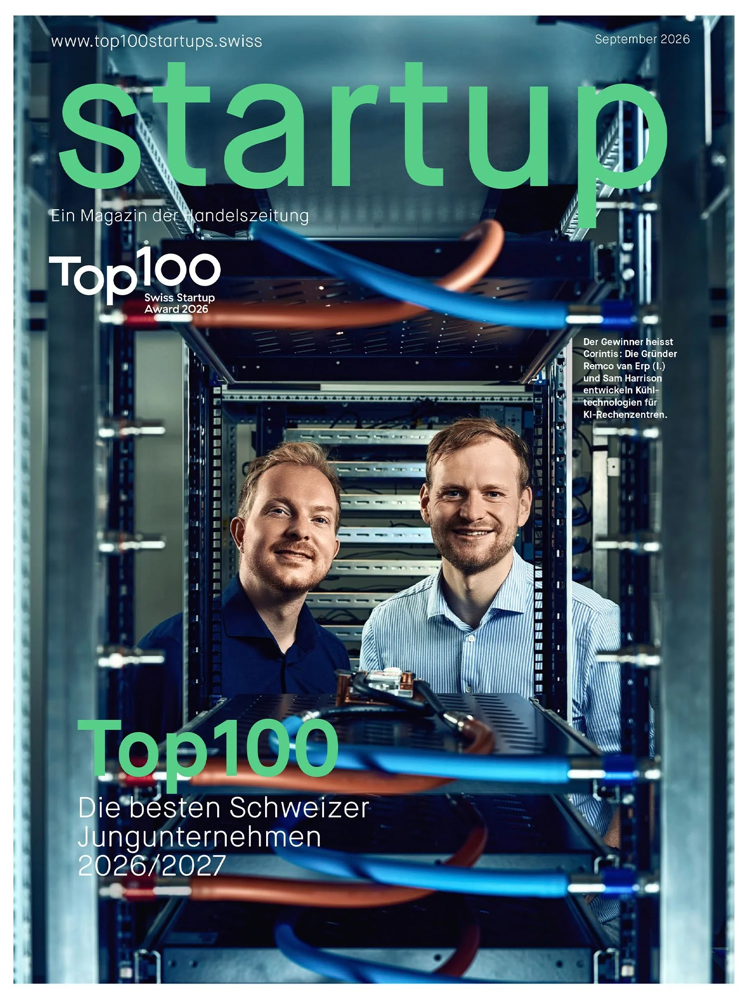 TOP 100 Swiss Startup Magazine 2026 cover featuring Corintis founders Remco van Erp and Sam Harrison inside a data-centre cooling system.