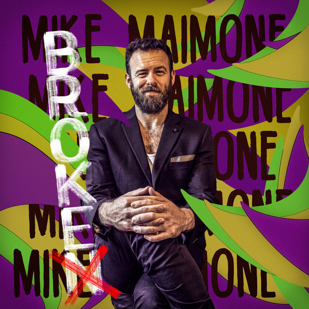 Mike Maimone - Broke, Not Broken