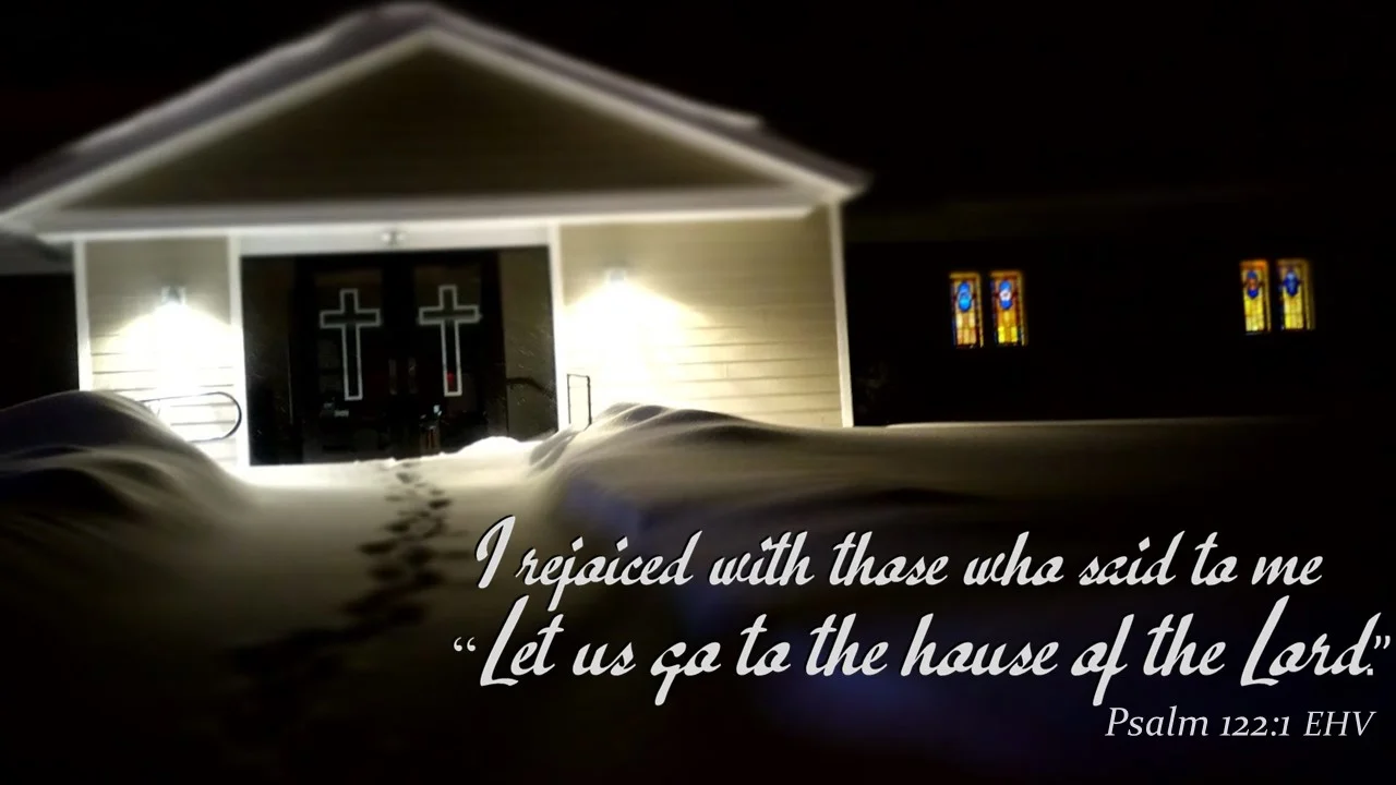 I rejoiced with those who said to me, “Let us go to the house of the Lord” Psalm 122:1 picture of St. Paul Church in Clintonville Wisconsin