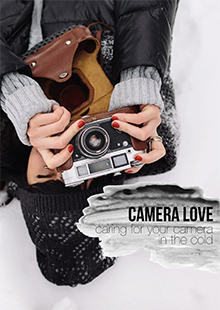 Camera Love: Caring for your camera in the cold