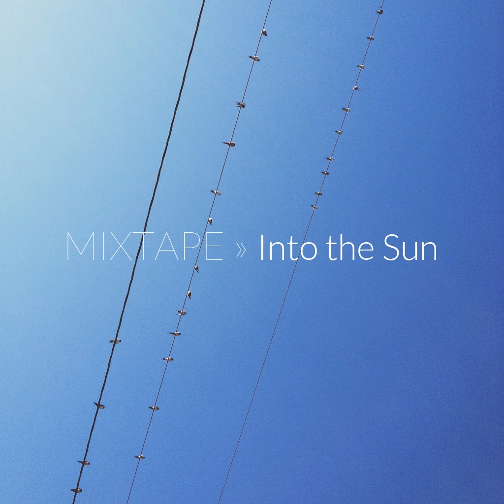 Mixtape05_IntoTheSun.jpg