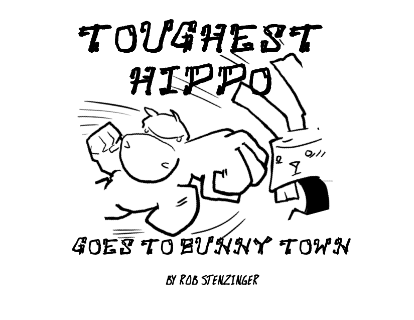 Cover: Toughest Hippo Goes to Bunny Town by Rob Stenzinger