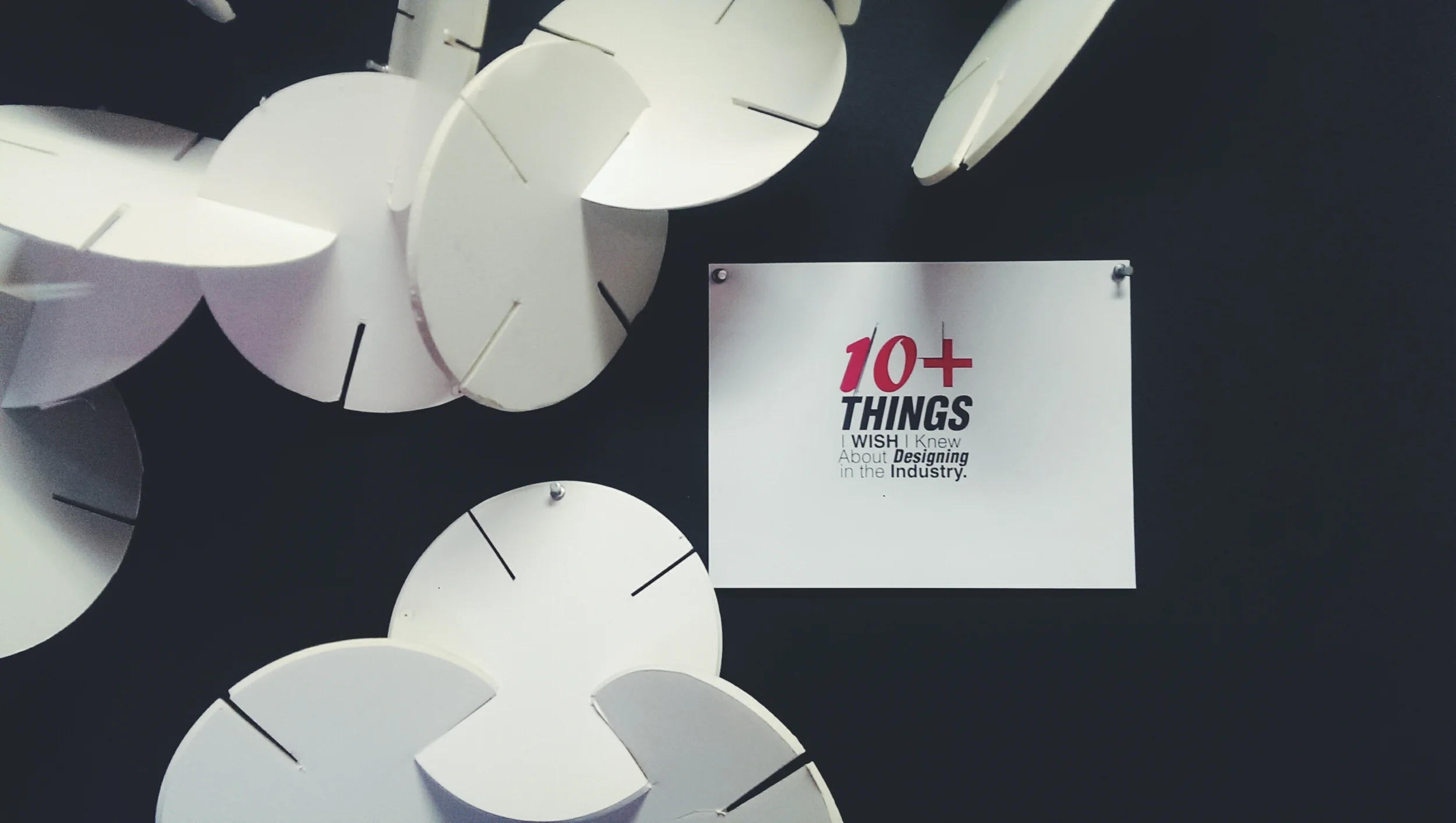 10 things I wish I knew about Designing in the Industry