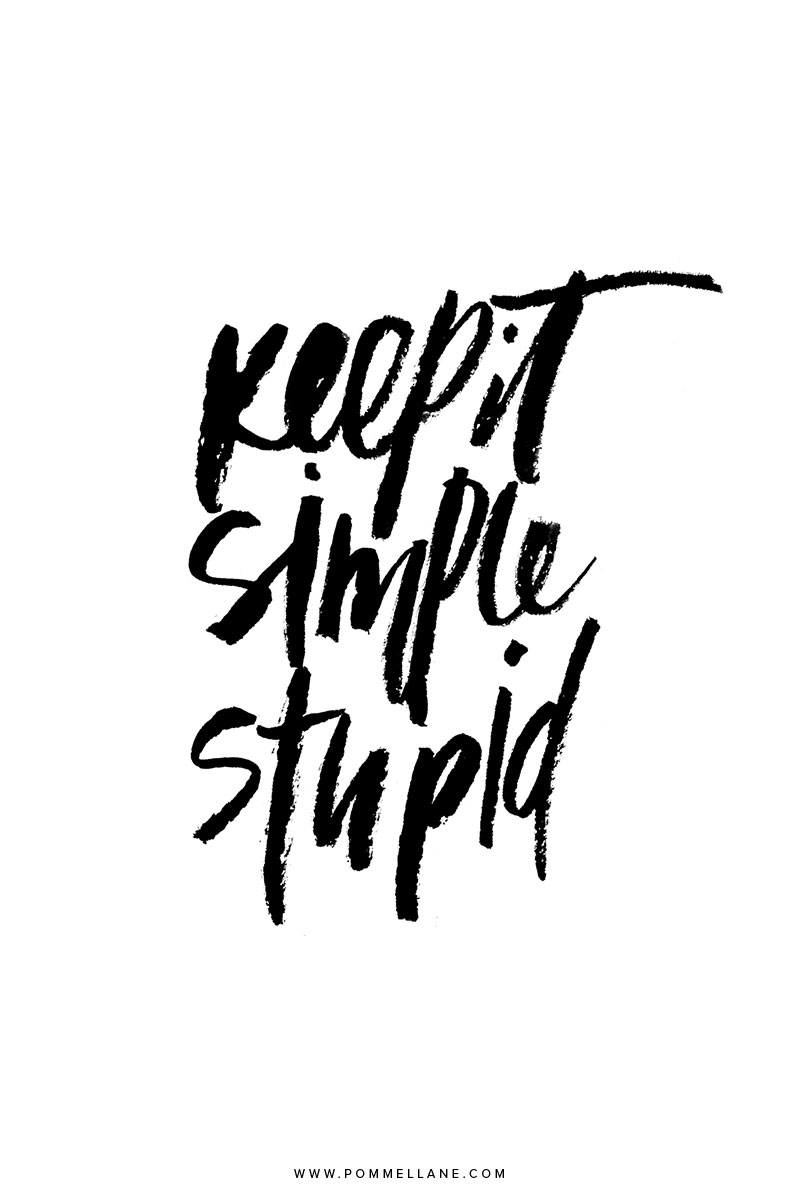 -keep+it+simple+stupid-+-+#pommellane+#motivationalmonday.jpg