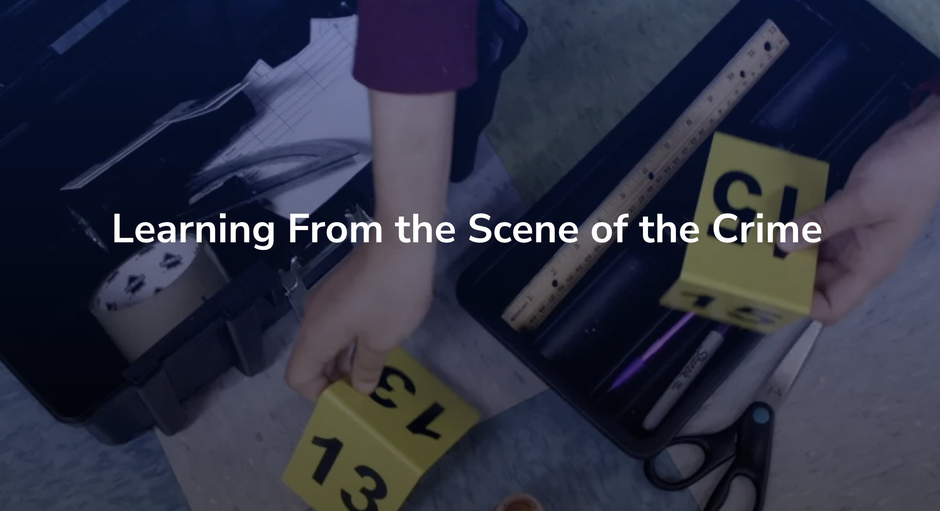 Learning From the Scene of the Crime