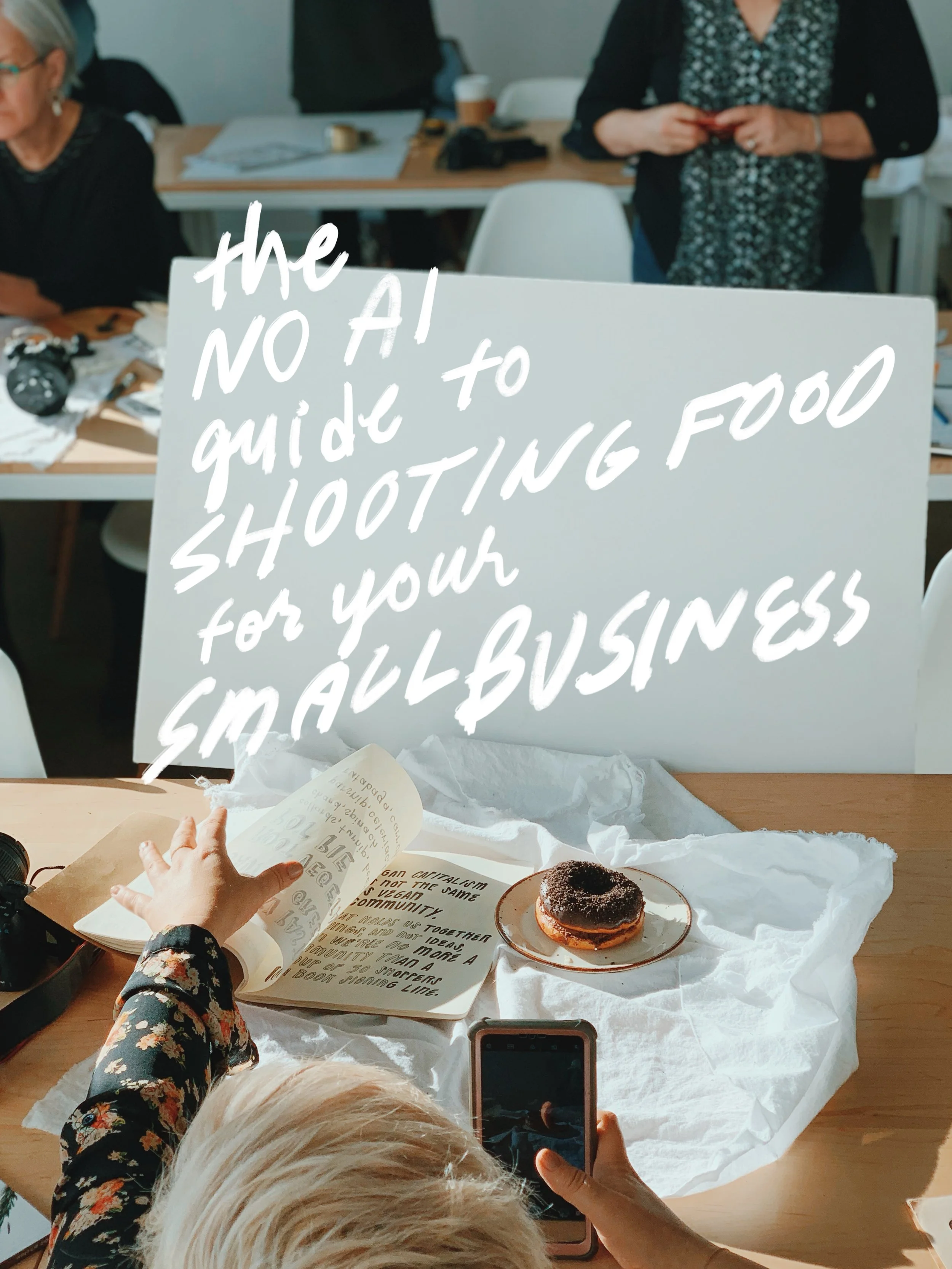 the ai-free way to photograph food for your small business