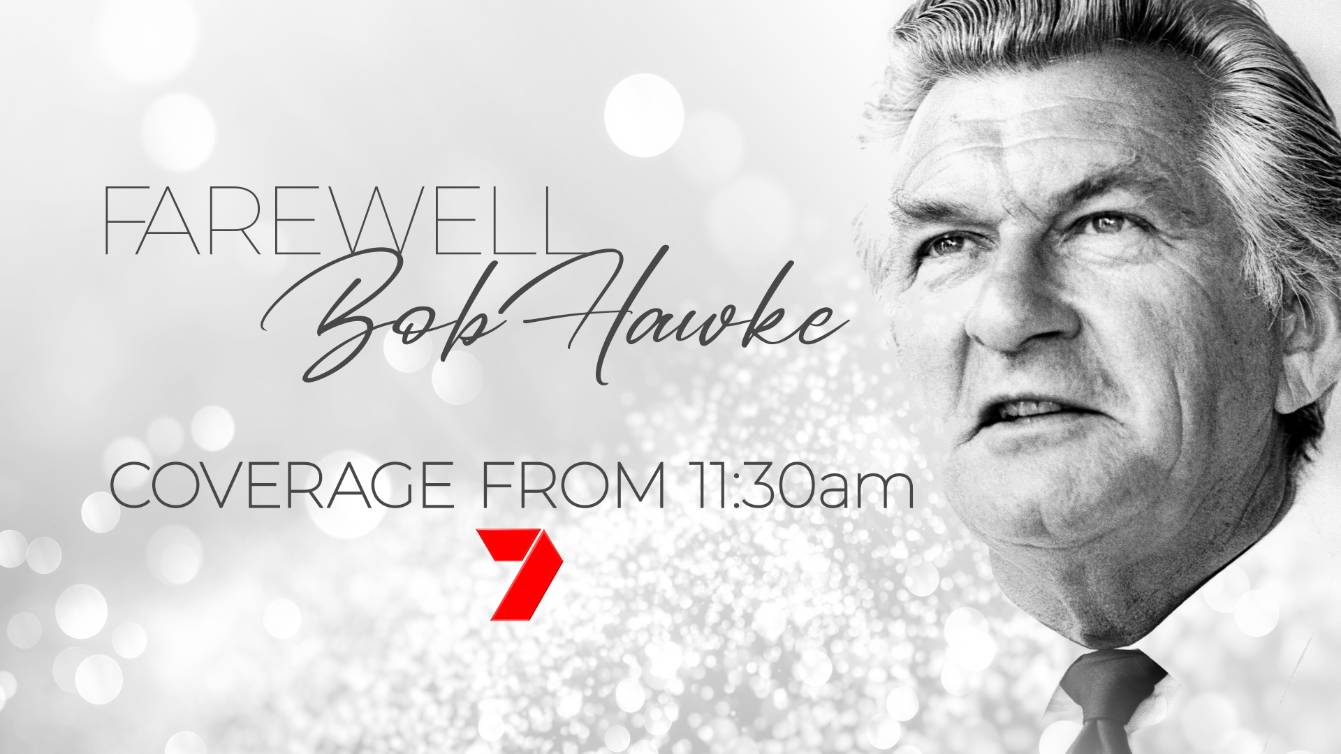 Farewell Bob Hawke Source: Seven Network