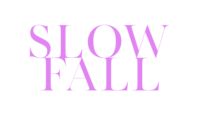 Slow Fall 