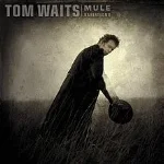 220px-TomWaits-MuleVariations.jpg