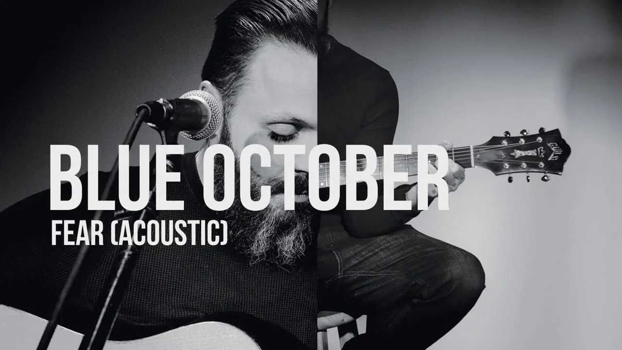 Blue October / Fear (acoustic)
