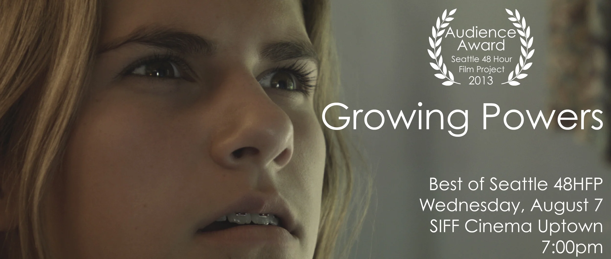 Growing Powers, a short film made for the Seattle 48 Hour Film Project