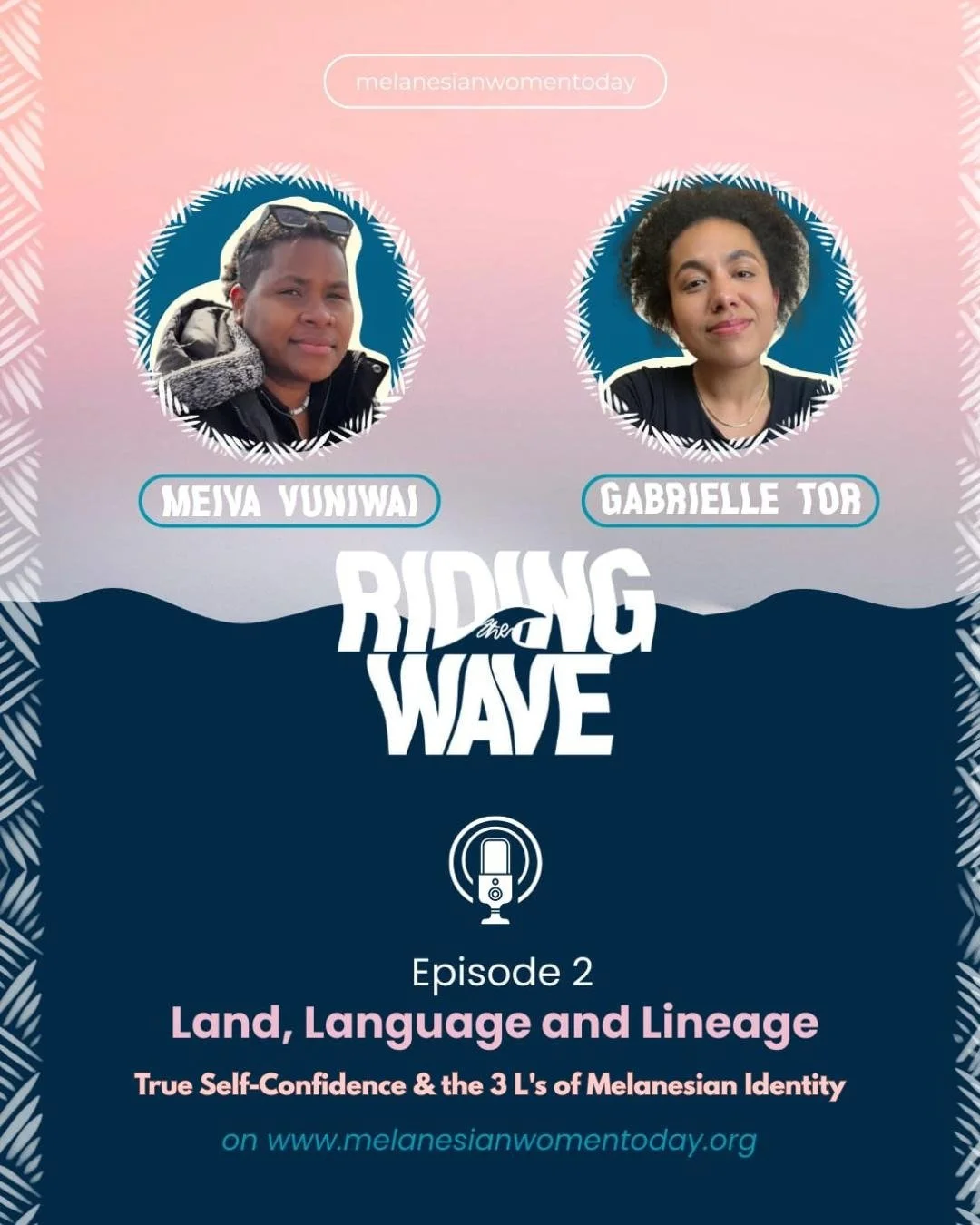 Episode 2: Rooted in Strength: True Self-Confidence &amp; the 3 L's of Melanesian Identity