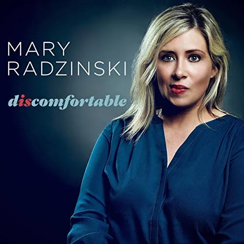 Mary Radzinski - Discomfortable.jpg