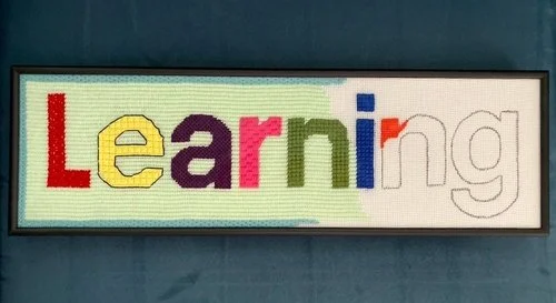Our Learning Should Never Be Finished, $600
 
Stitched area 6.25” x 21”