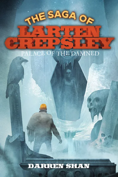 The Saga of Larten Crepsley: Palace of the Damned by Darren Shan Designed by Ben Mautner for Little, Brown Logo & Identity by Ben Mautner. Illustrated by Sam Weber.