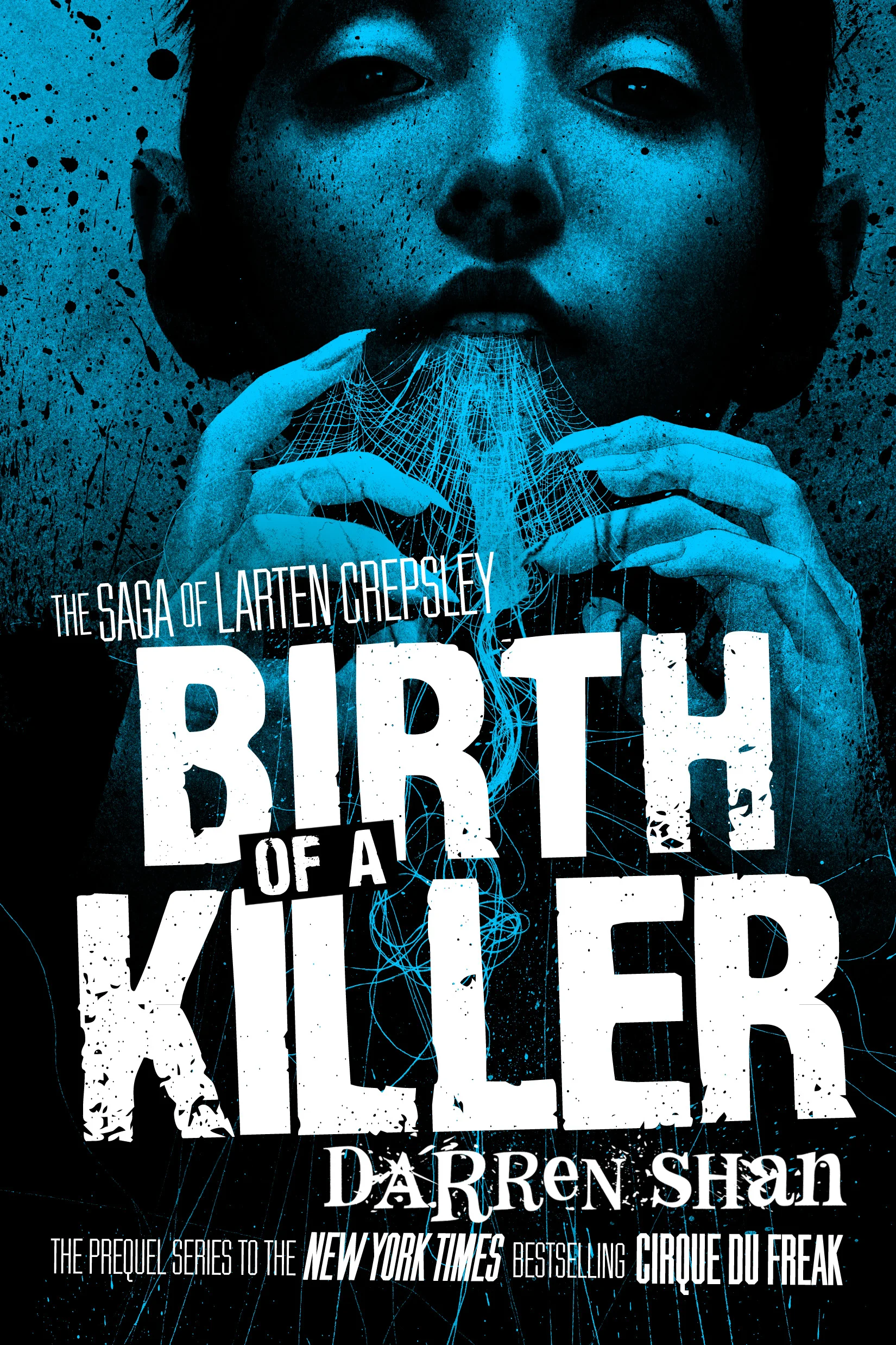 The Saga of Larten Crepsley: Birth of a Killer Paperback by Darren Shan Designed by Ben Mautner for Little, Brown Illustrated by Sam Weber