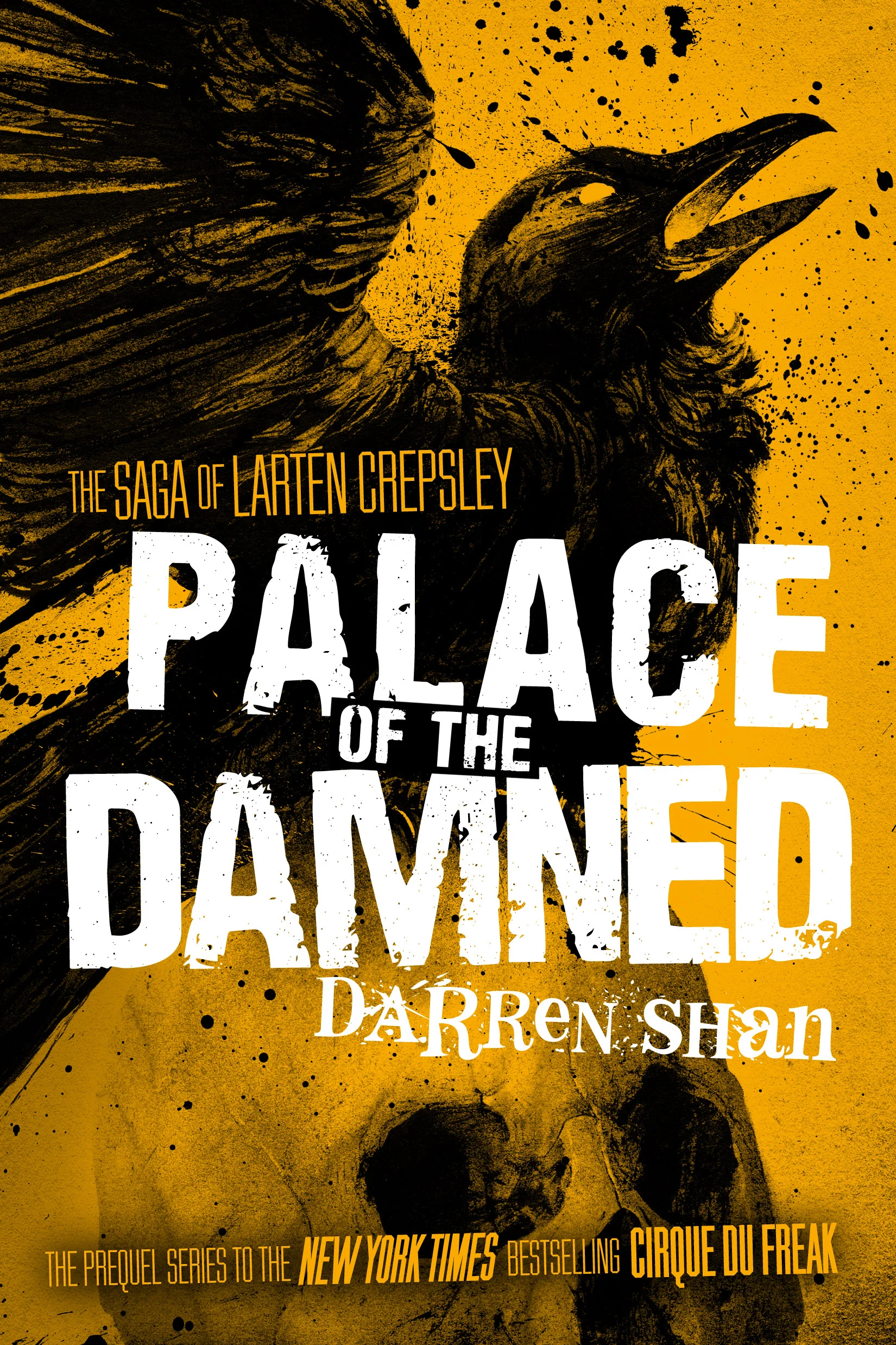 The Saga of Larten Crepsley: Palace of the Damned PB by Darren Shan Designed by Ben Mautner for Little, Brown Illustrated by Sam Weber