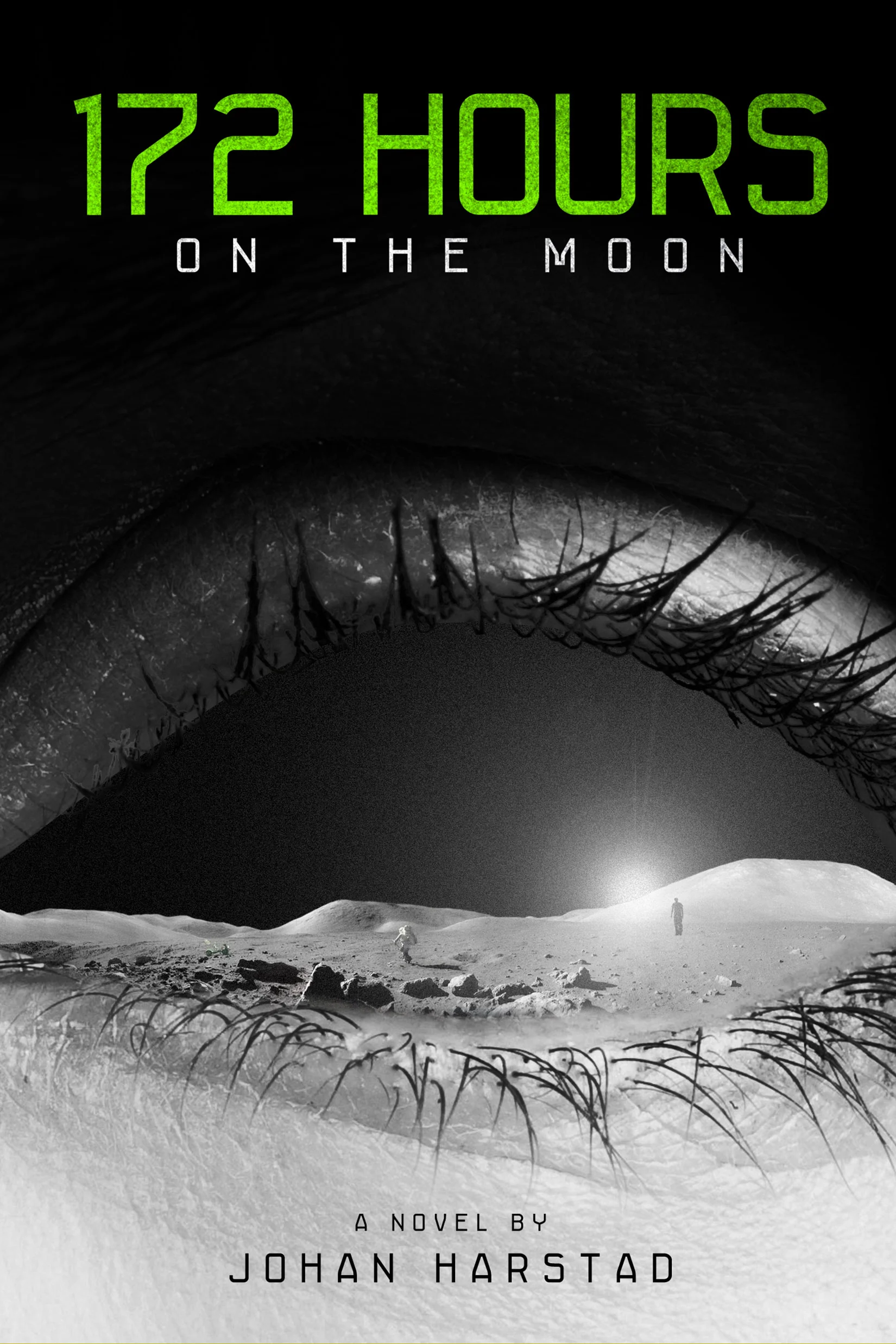 172 Hours on the Moon by Johan Harstad Designed by Ben Mautner for Little, Brown