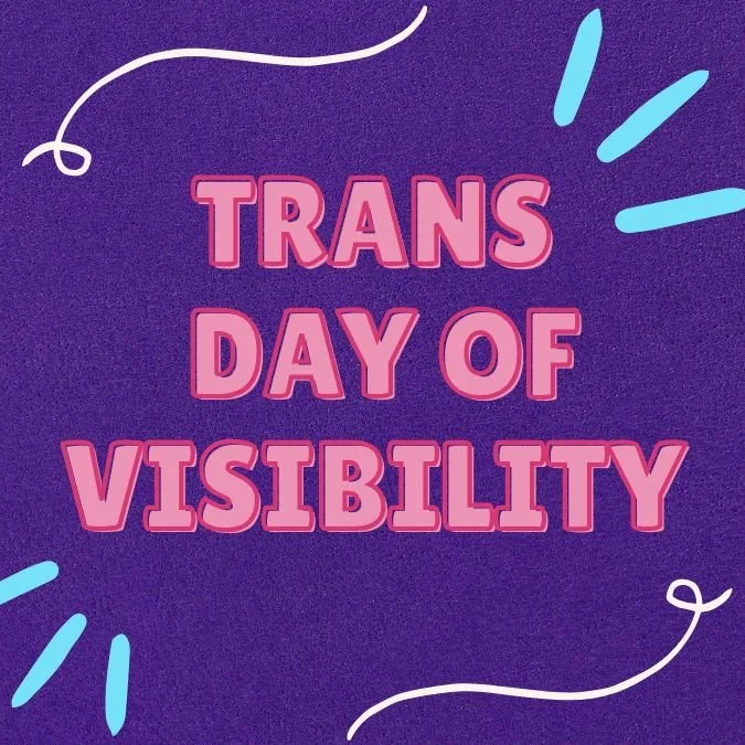 Trans Day of Visibility Celebration