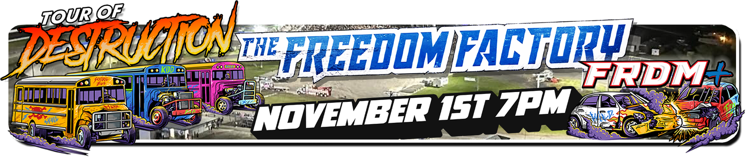 Freedom Factory, FL — TOUR OF DESTRUCTION