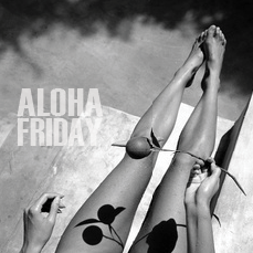 Aloha Friday