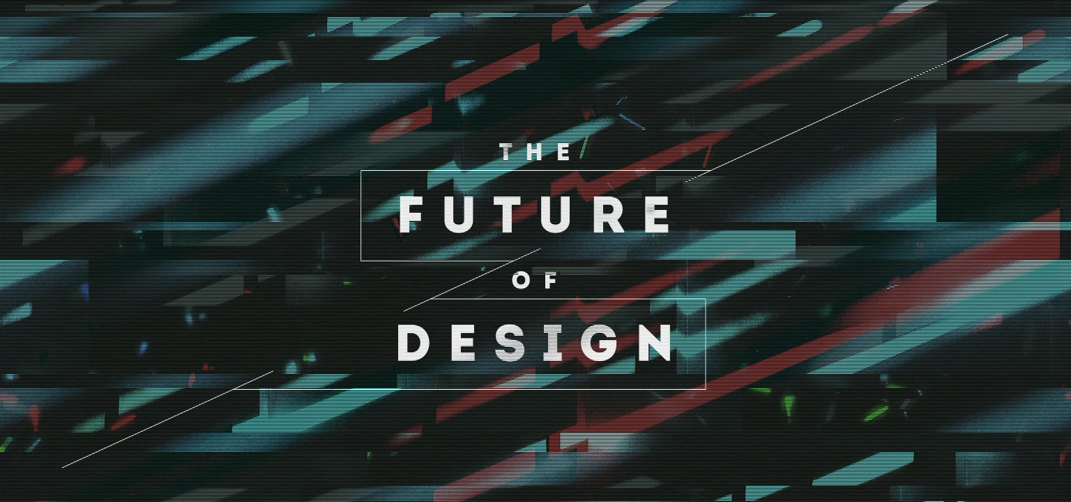 The Future of Design