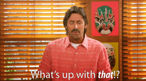 Man-Says-Whats-Up-With-That-Gif-Image.gif