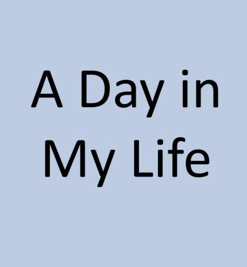 A Day In My Life 